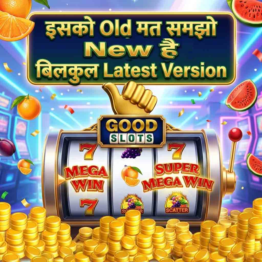Good Slots (Yono) apk Download | Mega Lucky Slost Get-₹200